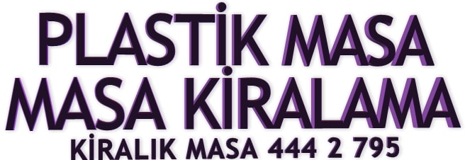 plastik masa kiralama